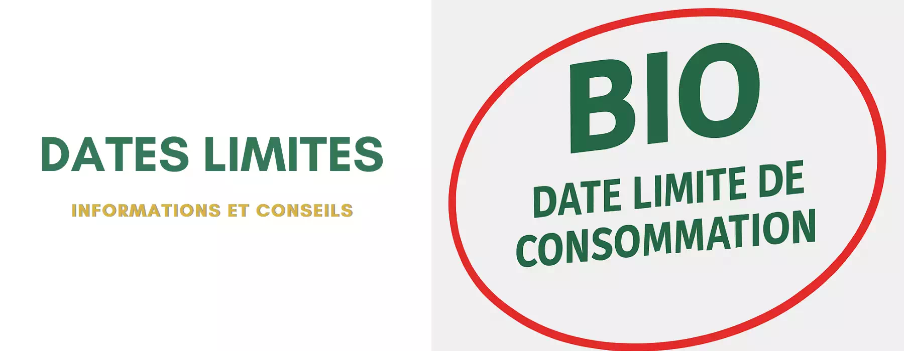 Informations sur les dates limites de consommation