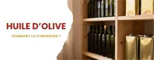 conservation huile olive